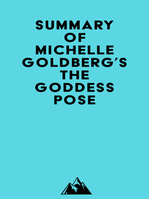 cover image of Summary of Michelle Goldberg's the Goddess Pose